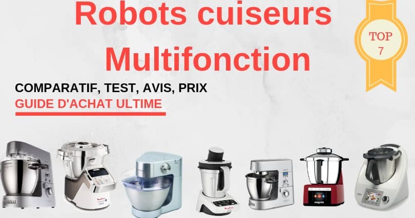 comparatif robot cuiseur multifonction