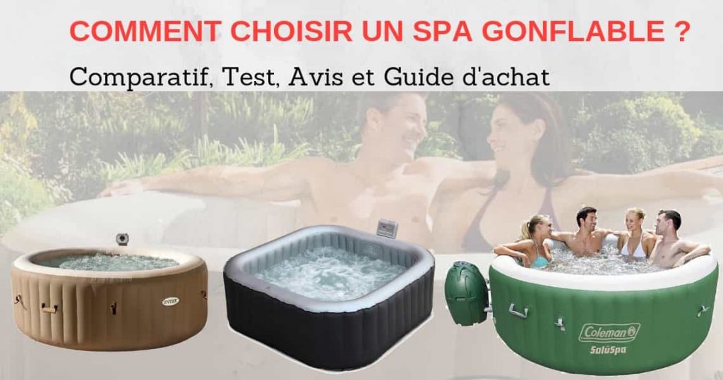 Top 10 spas gonflables en 2024 : comparatif et guide d'achat 1